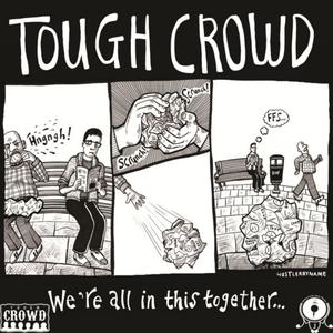 Tough Crowd - See How It Goes
