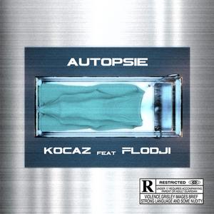Autopsie (feat. Flodji) (Explicit)