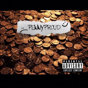 PENNY PROUD (Explicit)