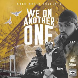 We On Another One (feat. Majesty & Chex$) (Explicit)