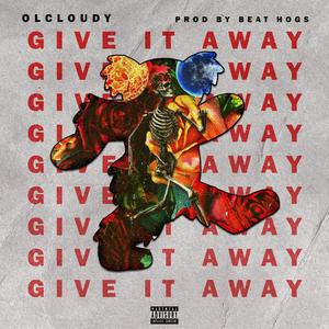 Give It Away (Explicit)