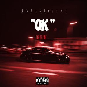 Ok! (Deluxe) [Explicit]