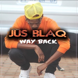 Just Blaq Wayback (Explicit)