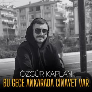 Bu Gece Ankara'da Cinayet Var (feat. Enver Yılmaz)