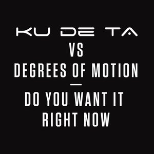 Do You Want It Right Now (Extended Mix)
