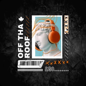 Off Tha Roof (Explicit)