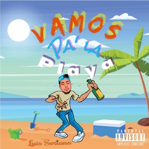 Vamos Pa' La Playa (Explicit)