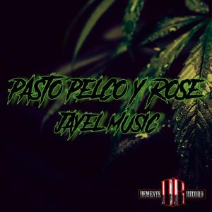 Pasto Pelco y Rose(feat. Yeinomercy, Hecnaboy & Eika La Versatilidad)
