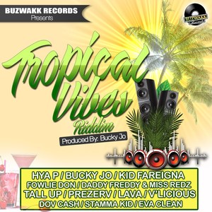 Tropical Vibes Riddim