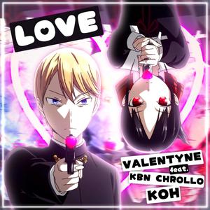 Love (feat. KBN Chrollo & Koh) [Explicit]