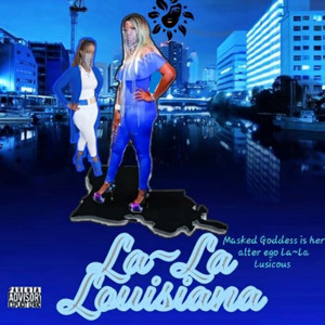 La~La Louisiana (Explicit)