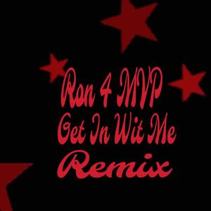 Get In With Me (Remix) [Explicit]