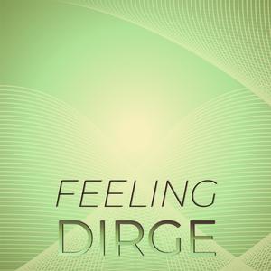 Feeling Dirge