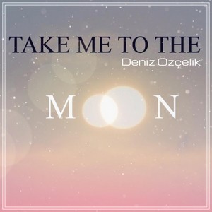 Take Me to the Moon