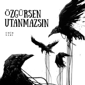 Özgürsen Utanmazsın (Explicit)