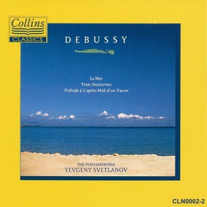 Debussy: La Mer - 3 Nocturnes - Prélude à L'après-Midi d'un Faune