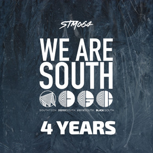 We Are South - 4 Years