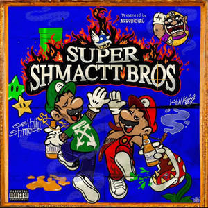 Super Shmactt Bros. (Explicit)