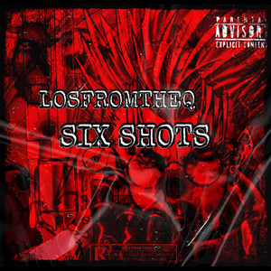 Six Shots (Explicit)