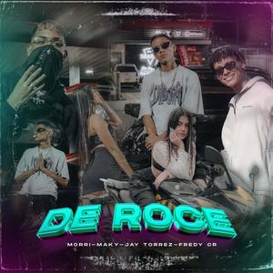 De Roce (feat. Morri, Maky & Fredy CR) (Explicit)