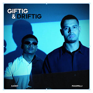 Giftig & Driftig (Explicit)