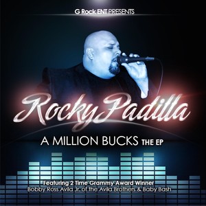 A Million Bucks (feat. Bobby Ross Avila Jr. & Baby Bash)