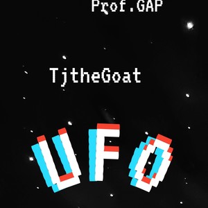 UFO (feat. Tjthegoat)