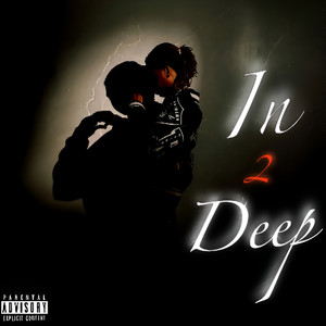 In 2 Deep (Explicit)