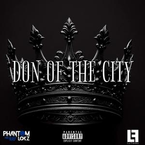 Don Of The City (feat. NuwavLu) (Explicit)