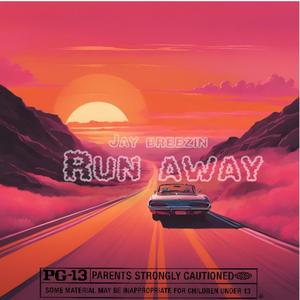 Run Away (Explicit)