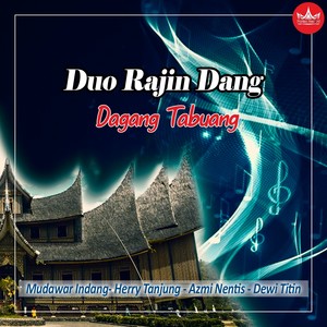 Dagang Tabuang (Duo Rajin Dang)