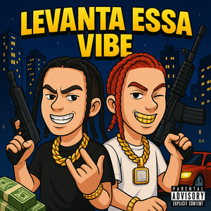 Levanta Essa Vibe (Explicit)