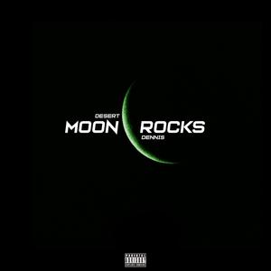 MOON ROCKS (Explicit)