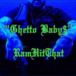 Ghetto Baby$ (Explicit)