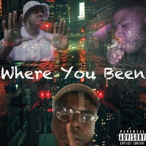 Where You Been (Explicit)