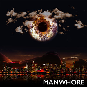 Manwhore (Explicit)