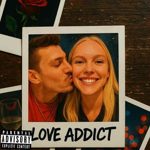Love Addict (Explicit)