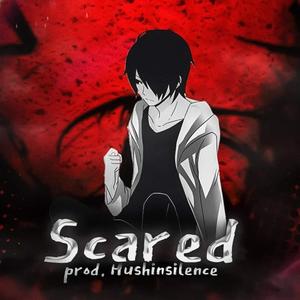 Scared (Explicit)