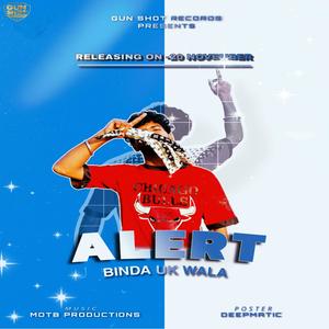 Alert (feat. Binda UK Wala)