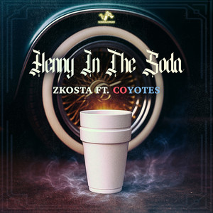 Henny in the Soda (Dirty Version|Explicit)