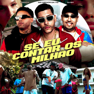 Se Eu Contar Os Milhão