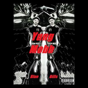 Blue Bills (Explicit)