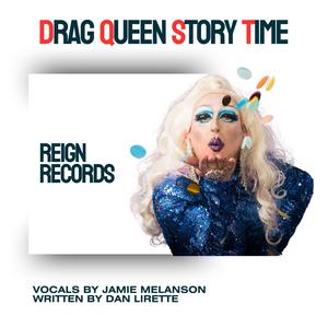 Drag Queen Story Time (feat. Jamie Melanson)