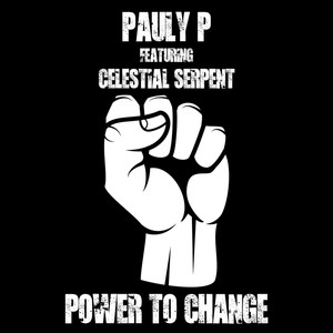 Power to Change (feat. Celestial Serpent)