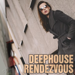 Deephouse Rendezvous