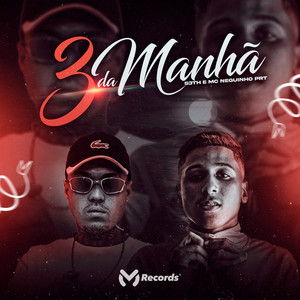 3 da Manhã (Explicit)