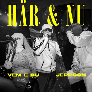 HÄR & NU
