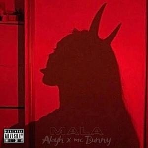 Mala (feat. Mc Bunny) (Dominican Rmx)