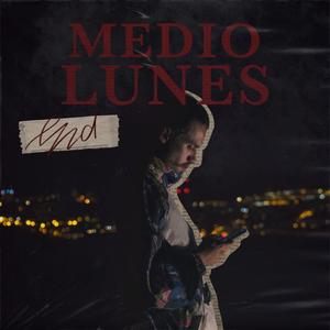 Medio Lunes (Late Night Demo|Explicit)