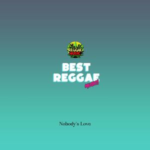 Nobody's Love (Reggae Remix)